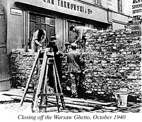 Photograph of Closing Off Warsaw Ghetto, October, 1940